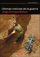Ultimas noticias de la guerra 0307391167 Book Cover