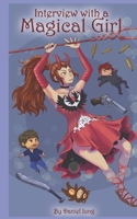 Interview With a Magical Girl 1696585910 Book Cover