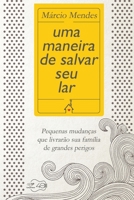 UMA MANEIRA DE SALVAR SEU LAR 8553390772 Book Cover