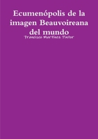Ecumenópolis de la imagen Beauvoireana del mundo 1471768325 Book Cover