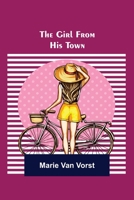 The Girl from his Town 152381747X Book Cover