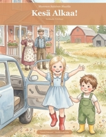 Kesä Alkaa! (Mummon Salainen Maatila) (Finnish Edition) B0GVJV5ZSJ Book Cover