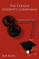 The College Student's Companion 1456799851 Book Cover