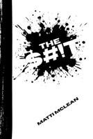 The $#!T: A tale of love, loss, lust and lower intestines B0HC1Y391F Book Cover