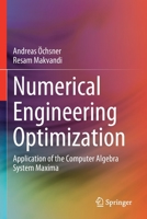 Numerical Engineering Optimization: Application of the Computer Algebra System Maxima 3030433900 Book Cover