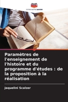 Paramètres de l'enseignement de l'histoire et du programme d'études: de la proposition à la réalisation (French Edition) 620794769X Book Cover