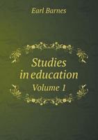 Studies in Education Volume 1 5518994915 Book Cover
