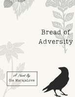 Bread of Adversity B0B1CDL1C6 Book Cover