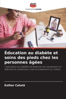 Éducation au diabète et soins des pieds chez les personnes âgées 6206869016 Book Cover