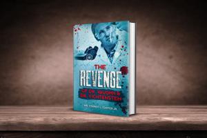 The Revenge of Dr. Vaughn & Dr. Vichtenstein 1733839534 Book Cover