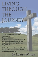 Living Through The Journey 1662898363 Book Cover