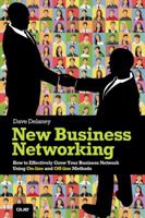 New Business Networking: How to Effectively Grow Your Business Network Using Online and Offline Methods 0789750988 Book Cover