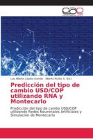 Predicción del tipo de cambio USD/COP utilizando RNA y Montecarlo 620214825X Book Cover