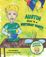 Austin Goes to a Birthday Party 1645432866 Book Cover