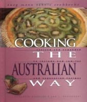 Cooking the Australian Way (Easy Menu Ethnic Cookbooks) 0822509237 Book Cover