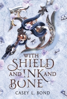 With Shield and Ink and Bone (Shieldmaiden Edition) B0FSBT85NV Book Cover