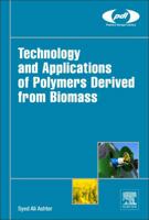 Technology and Applications of Polymers Derived from Biomass 0323511155 Book Cover