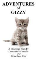 Adventures of Gizzy 1722955937 Book Cover