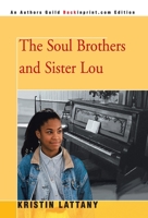 The Soul Brothers & Sister Lou 0595344690 Book Cover