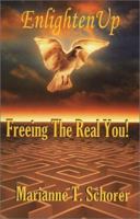 Enlighten Up: Freeing the Real You 0971573921 Book Cover