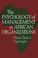 The Psychology of Management in African Organizations: 1567204007 Book Cover