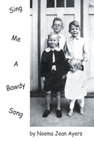 Sing Me a Bawdy Song 0595009611 Book Cover