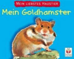 Mein liebstes Haustier. Mein Goldhamster 3730219642 Book Cover