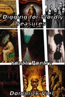 Digging for Wordly Treasures: Poetry B0C6VZ7HWL Book Cover