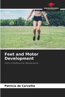 Feet and Motor Development 6209459706 Book Cover