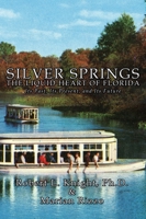 Silver Springs - The Liquid Heart of Florida 195247440X Book Cover