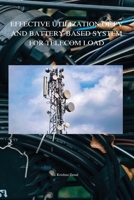 Effective Utilization of Pv and Battery Based System For Telecom Load B0BX9236VP Book Cover
