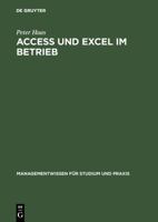 Access Und Excel Im Betrieb 3486257897 Book Cover