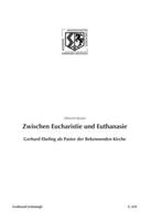 Zwischen Eucharistie Und Euthanasie: Gerhard Ebeling ALS Pastor Der Bekennenden Kirche 3506776878 Book Cover