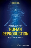 Physiology of Human Reproduction : Notes for Students 1119609585 Book Cover