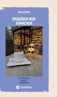 Draußen nur Kännchen: Geschichten aus der Konditorei (German Edition) 3384738349 Book Cover