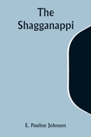 The Shagganappi 1514274205 Book Cover