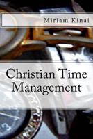 Christian Time Management 1539941590 Book Cover