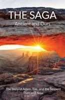 The Saga: Ancient and Ours 1945413050 Book Cover