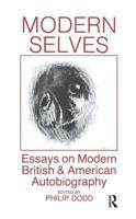 Modern Selves: Essays on Modern British and American Autobiography 0714632554 Book Cover