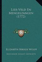 Lier-Veld En Mengelzangen (1772) 1166306941 Book Cover