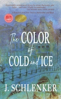 The Color of Cold and Ice 0999427849 Book Cover