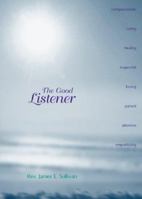The Good Listener 0877939438 Book Cover