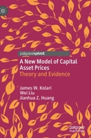 A New Model of Capital Asset Prices: Theory and Evidence 3030651967 Book Cover