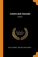 Letters and Journals; Volume 1 0353120413 Book Cover