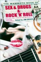 The Mammoth Book of Sex, Drugs and Rock 'N' Roll 0762437227 Book Cover