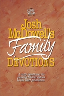 Josh McDowell's One Year Book of Family Devotions 0842343024 Book Cover