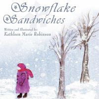 Snowflake Sandwiches 142418620X Book Cover