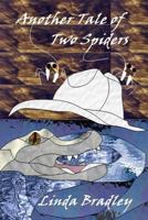 Another Tale of Two Spiders 1545258147 Book Cover