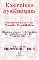 Exercices systémiques: Dynamiques de base des Nouvelles Constellations B0BMZMYMTS Book Cover