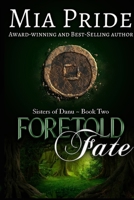 Foretold Fate 1542372453 Book Cover